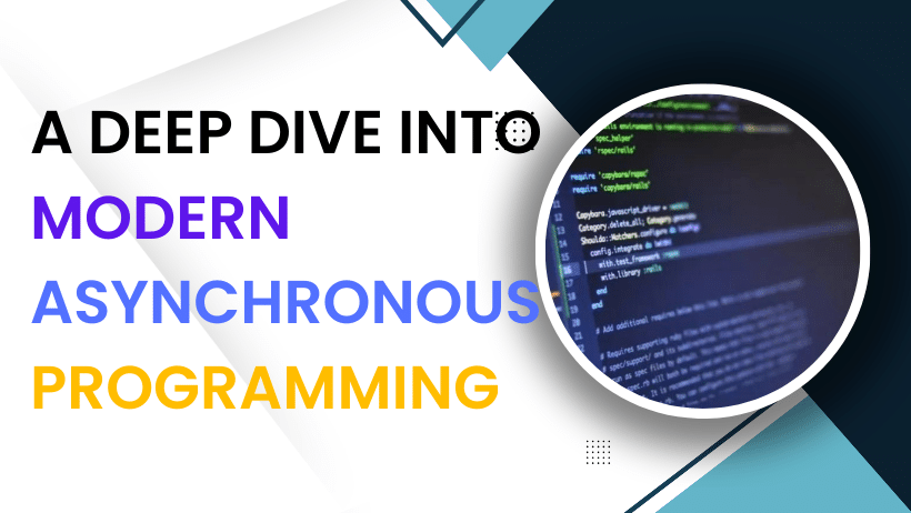 Understanding Async and Await in C# - A Deep Dive into Modern Asynchronous Programming
